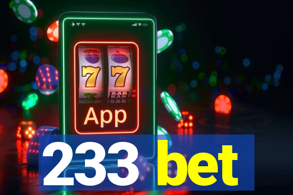 233 bet