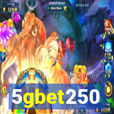 5gbet250