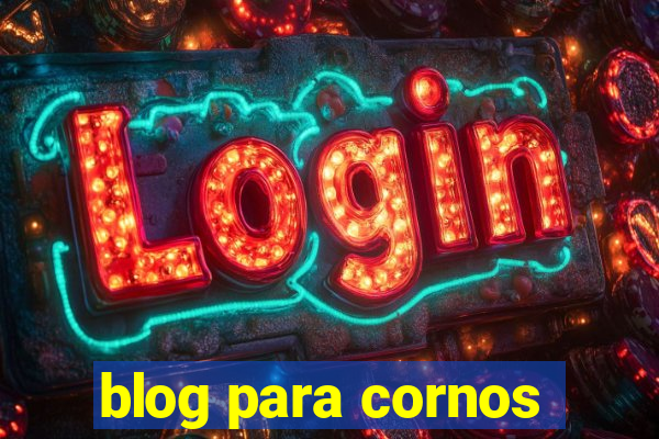 blog para cornos