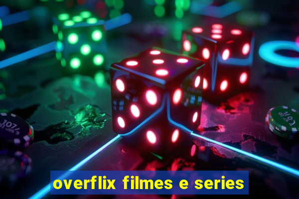 overflix filmes e series