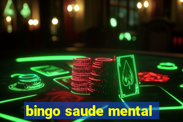 bingo saude mental