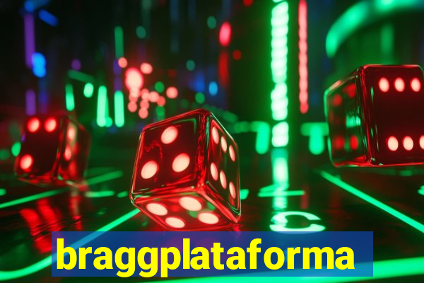 braggplataforma