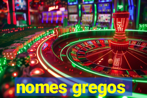 nomes gregos