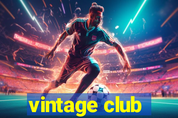 vintage club