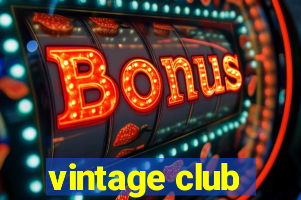 vintage club