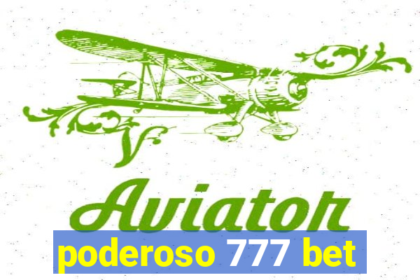 poderoso 777 bet