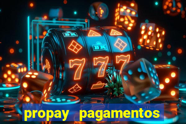 propay pagamentos ltda jogos