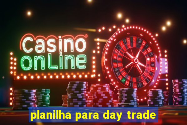 planilha para day trade