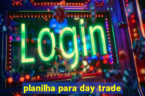 planilha para day trade