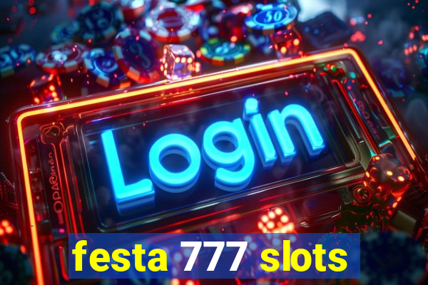 festa 777 slots