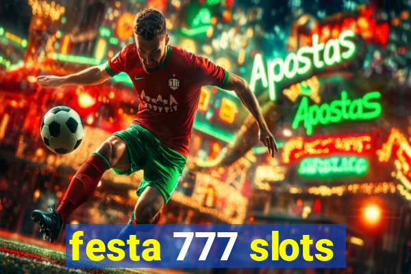 festa 777 slots