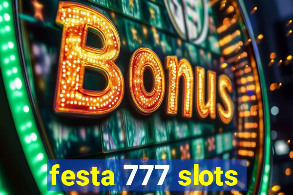 festa 777 slots