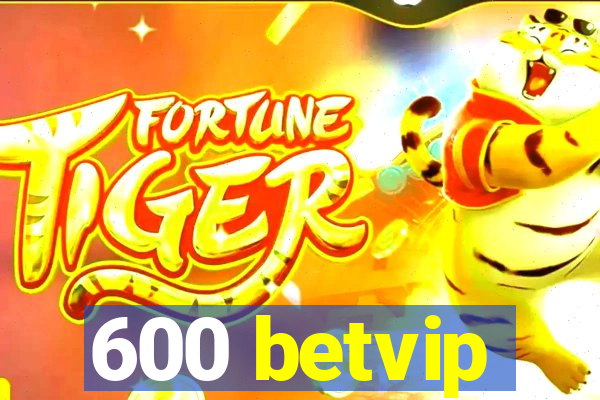 600 betvip