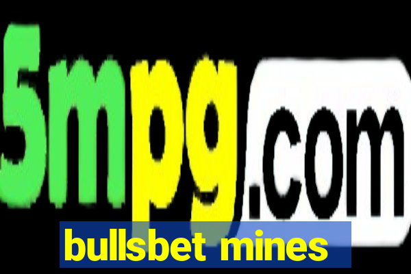 bullsbet mines