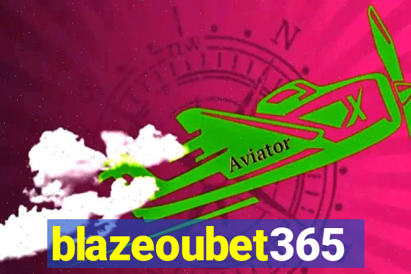 blazeoubet365