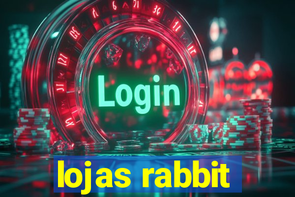 lojas rabbit