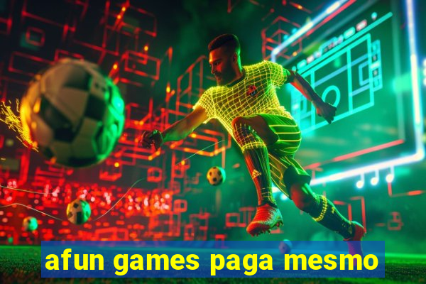 afun games paga mesmo