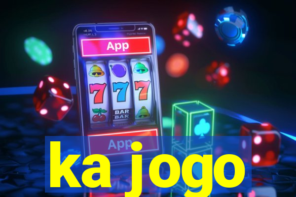 ka jogo