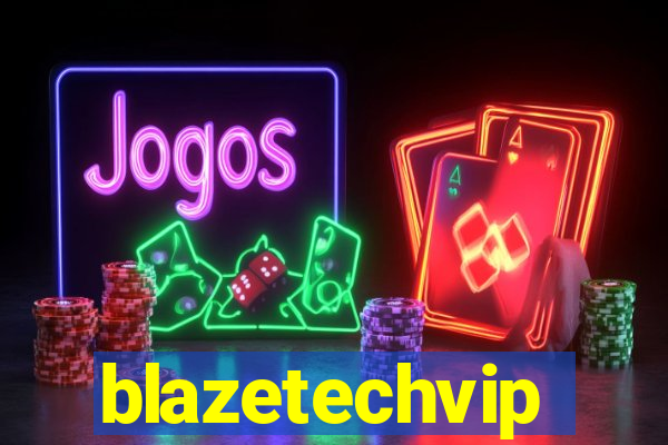 blazetechvip