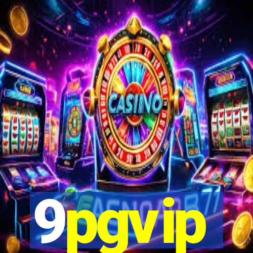 9pgvip