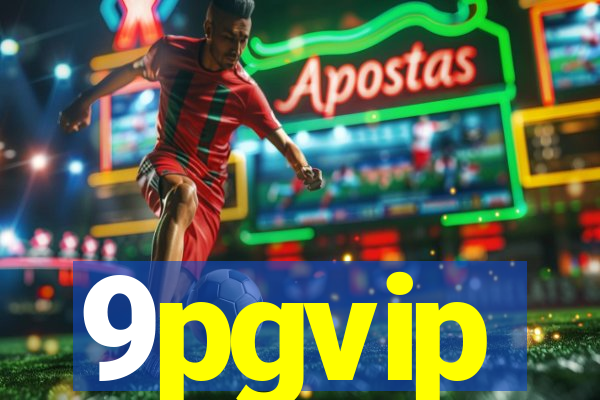 9pgvip