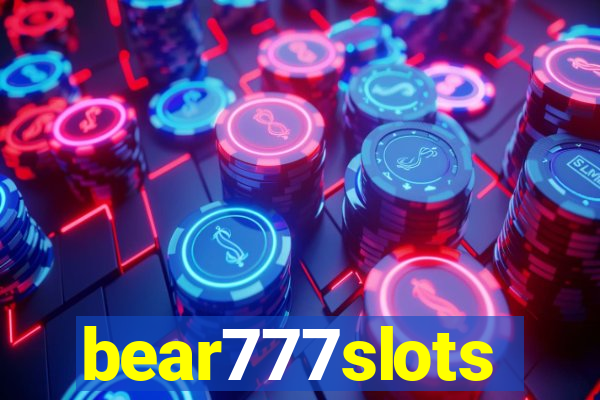 bear777slots