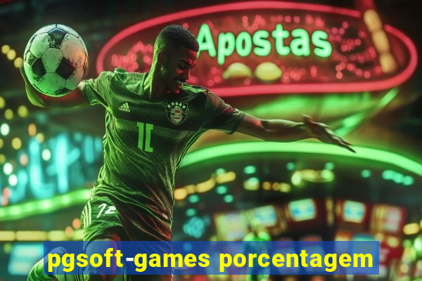 pgsoft-games porcentagem