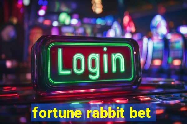 fortune rabbit bet