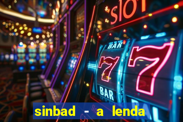 sinbad - a lenda dos sete mares superflix