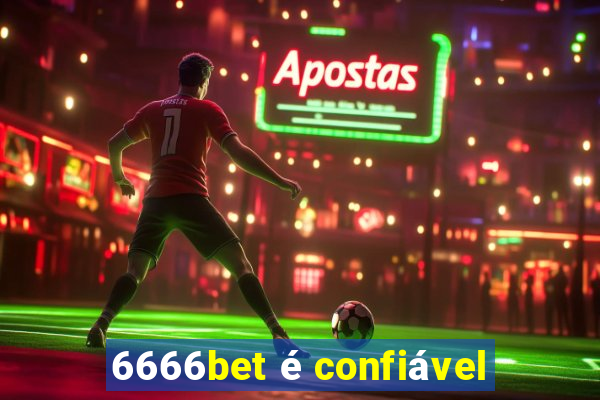 6666bet é confiável