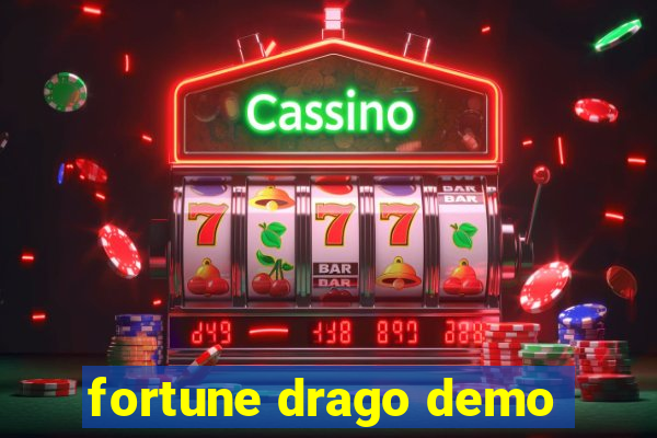 fortune drago demo