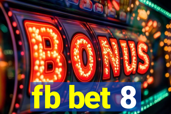 fb bet 8