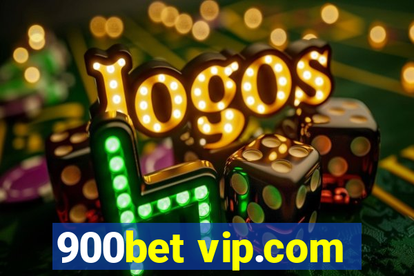 900bet vip.com