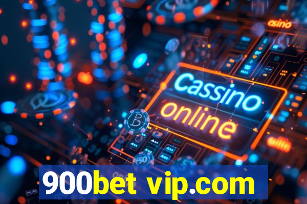 900bet vip.com