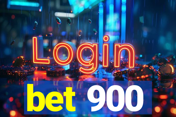 bet 900