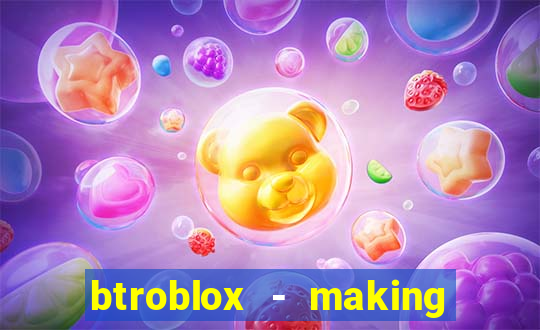 btroblox - making roblox better