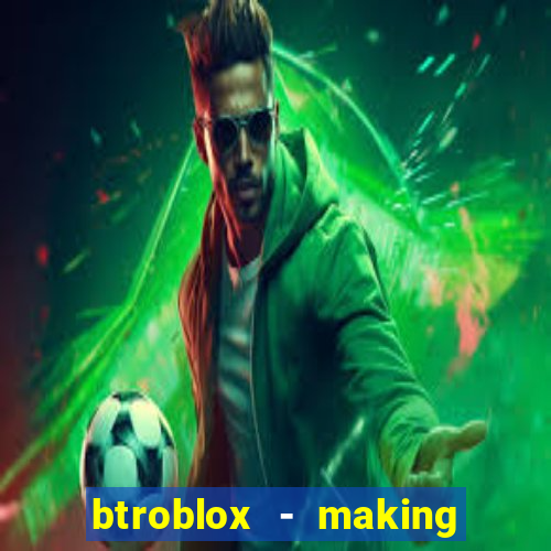 btroblox - making roblox better