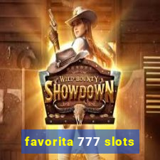 favorita 777 slots