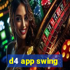 d4 app swing