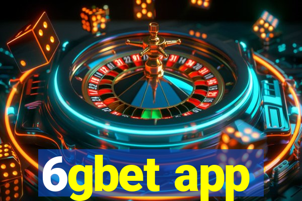 6gbet app