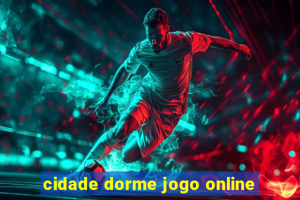 cidade dorme jogo online