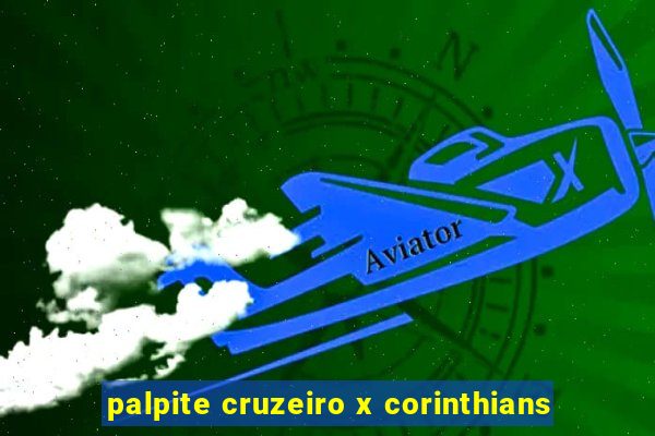 palpite cruzeiro x corinthians