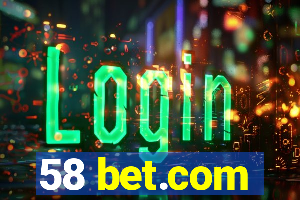 58 bet.com