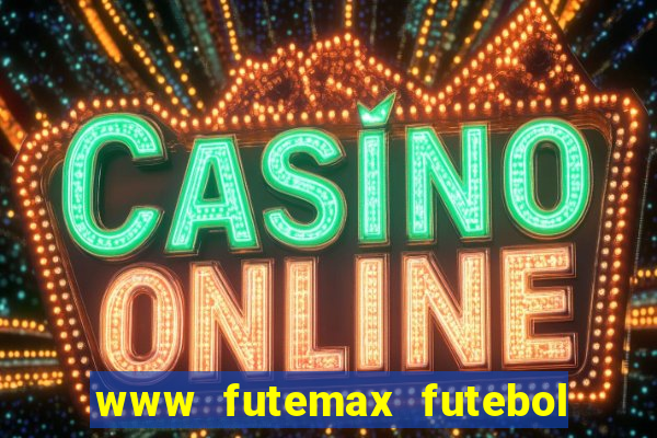 www futemax futebol ao vivo