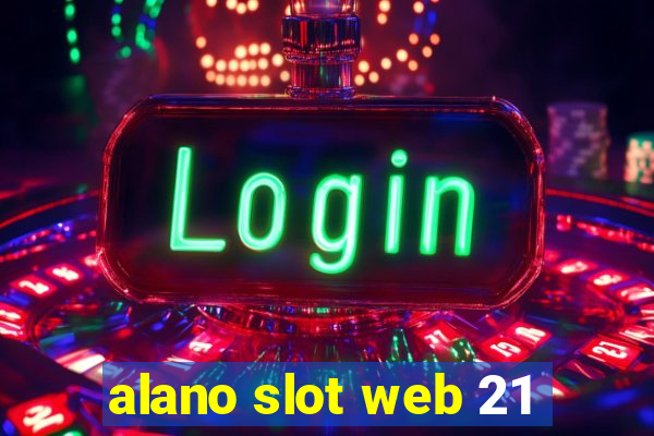 alano slot web 21