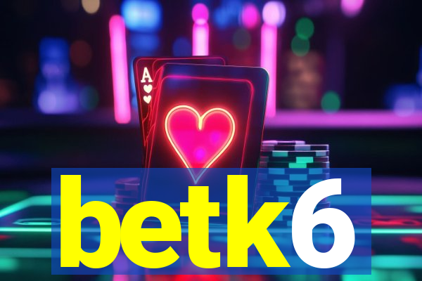 betk6