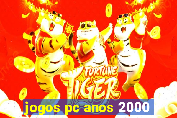 jogos pc anos 2000