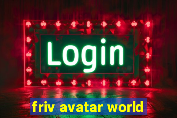 friv avatar world