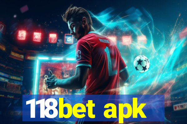 118bet apk