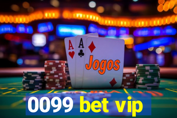 0099 bet vip